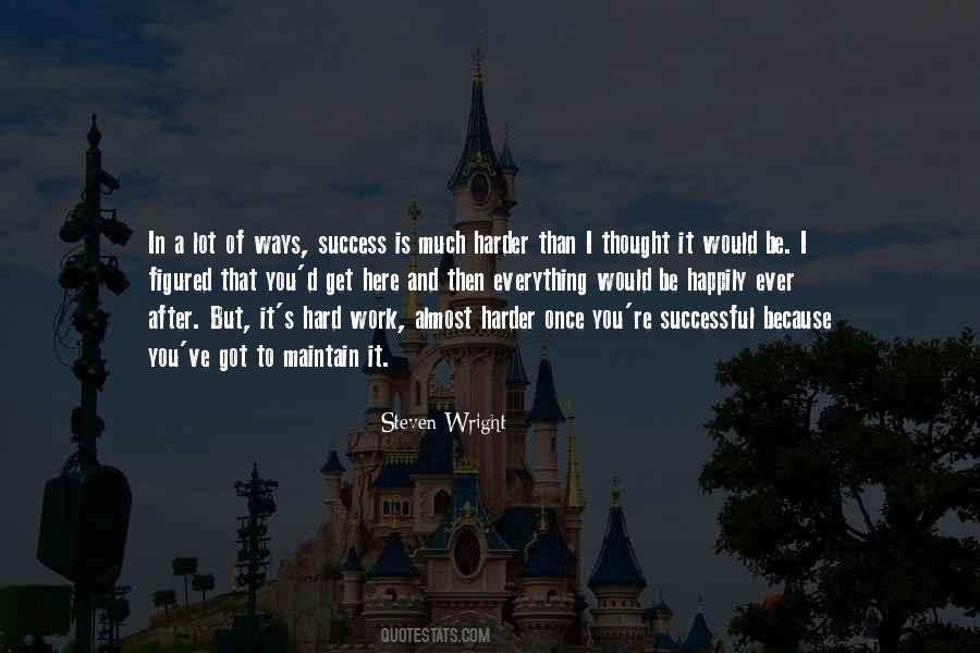 Success Is Hard Work Quotes #735187