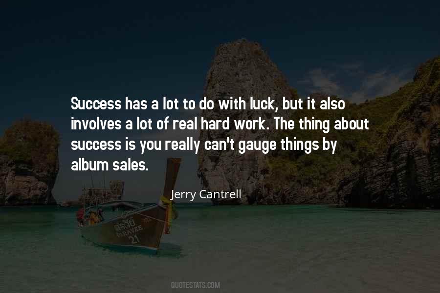 Success Is Hard Work Quotes #995979