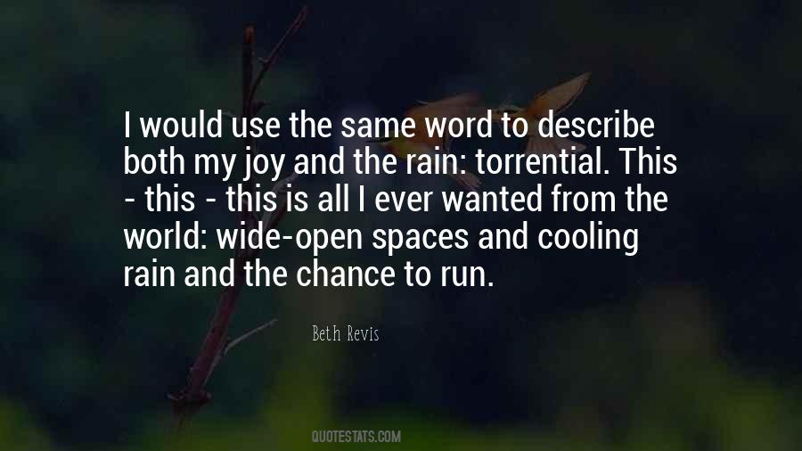 Quotes About Wide Open Spaces #1683972