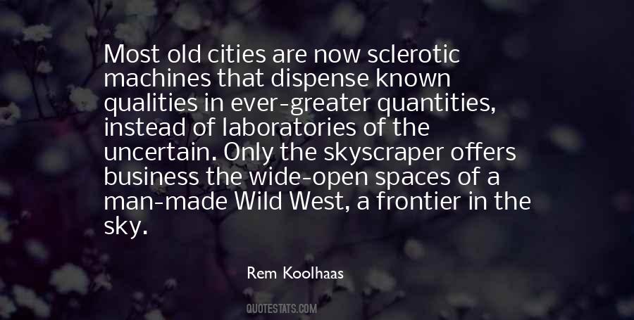 Quotes About Wide Open Spaces #869190