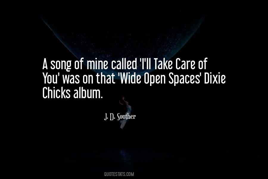 Quotes About Wide Open Spaces #977968