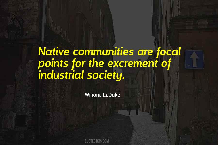 Industrial Society Quotes #1467172