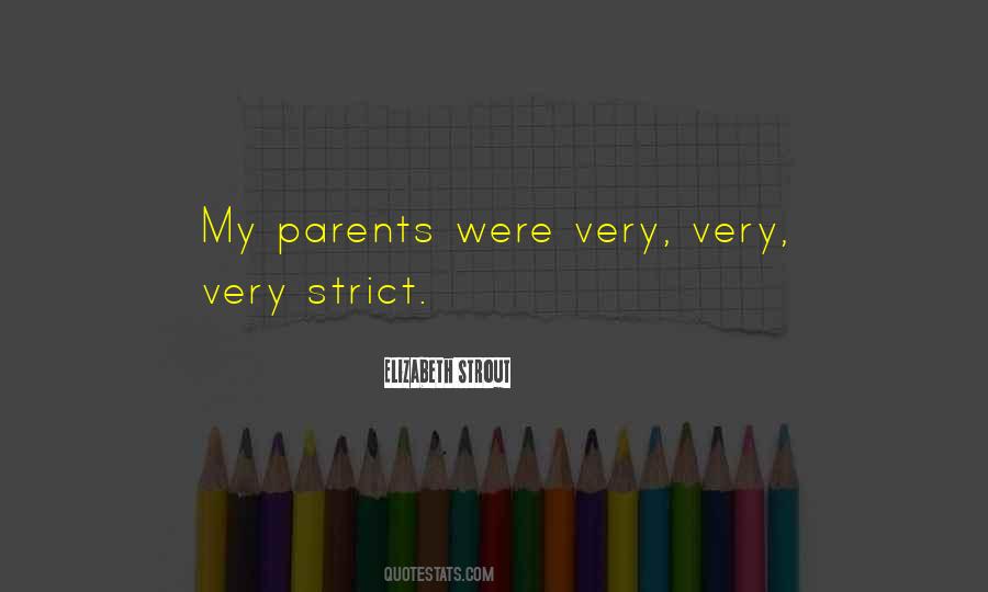 Quotes About Having Strict Parents #861627