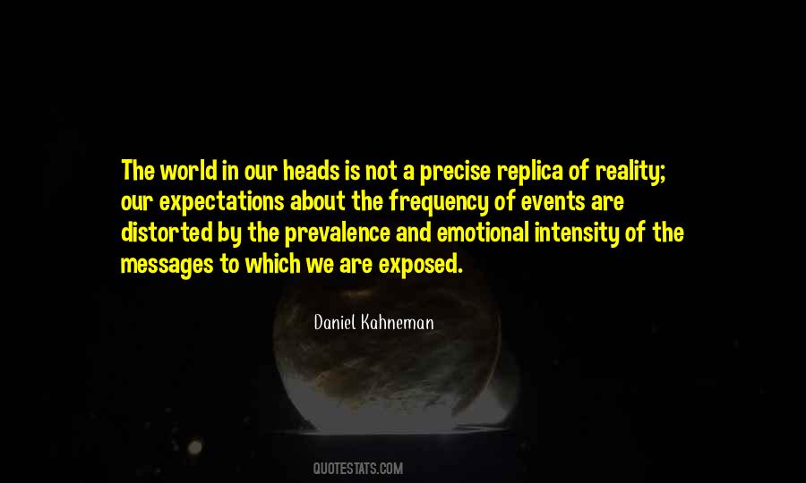 Quotes About Distorted Reality #388623