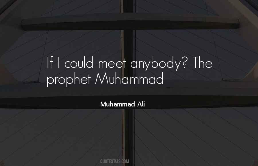 Quotes About Muhammad The Prophet #629306