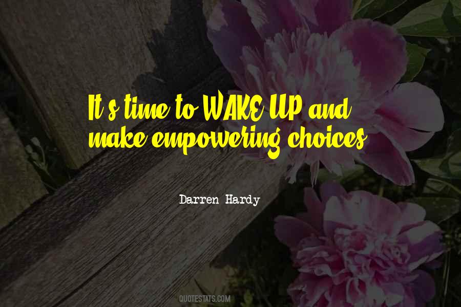 Time To Wake Up Quotes #1315231