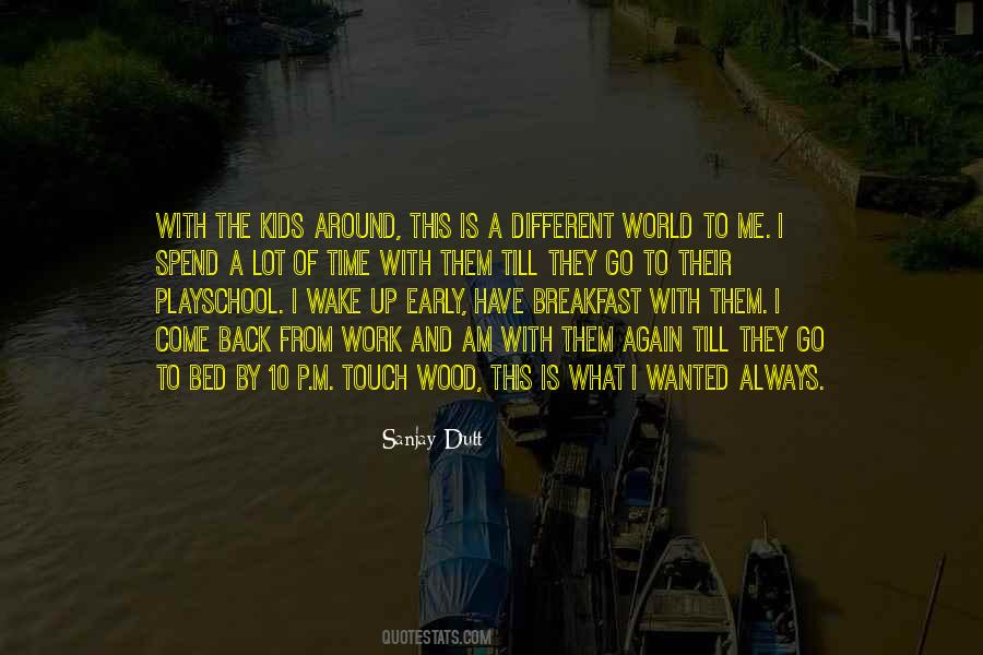 Time To Wake Up Quotes #766679