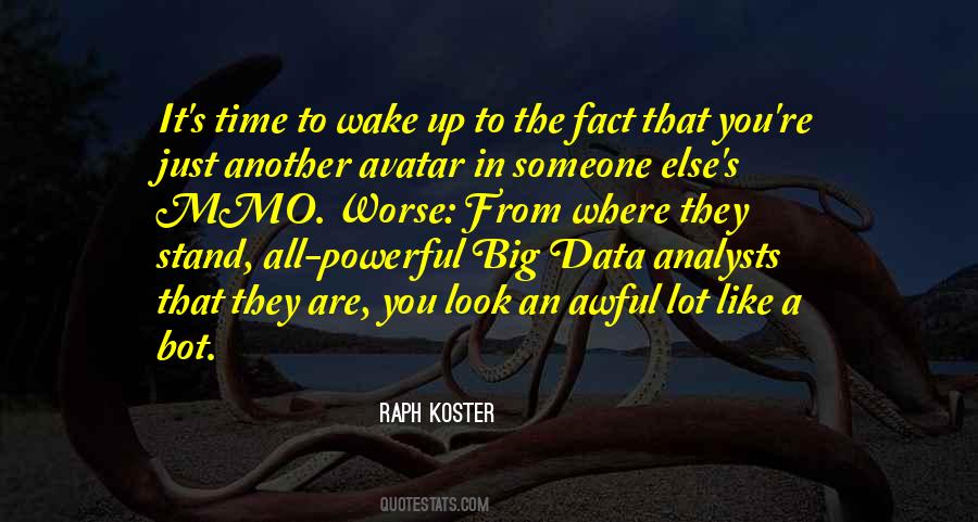 Time To Wake Up Quotes #994201
