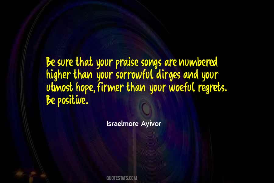 Songs Of Praise Quotes #1396488
