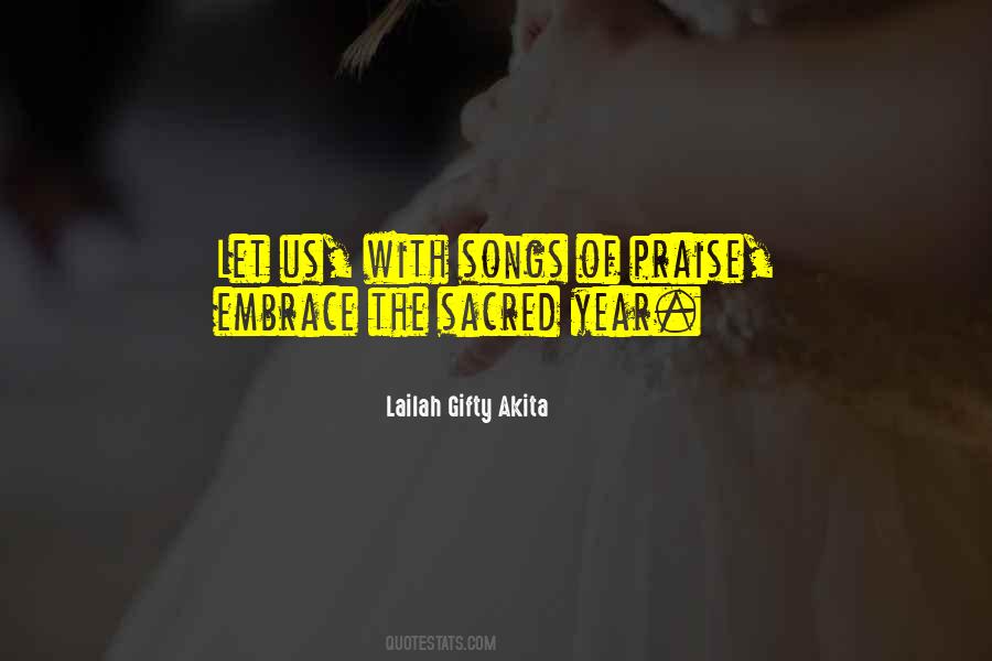 Songs Of Praise Quotes #450560