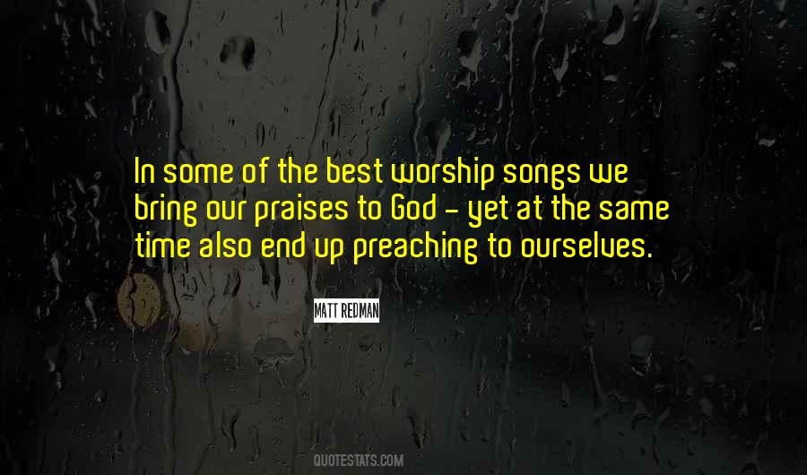 Songs Of Praise Quotes #899578