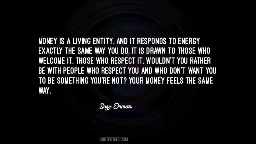 Quotes About Money And Respect #1358989