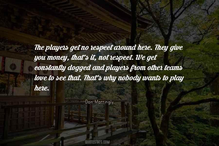 Quotes About Money And Respect #161297