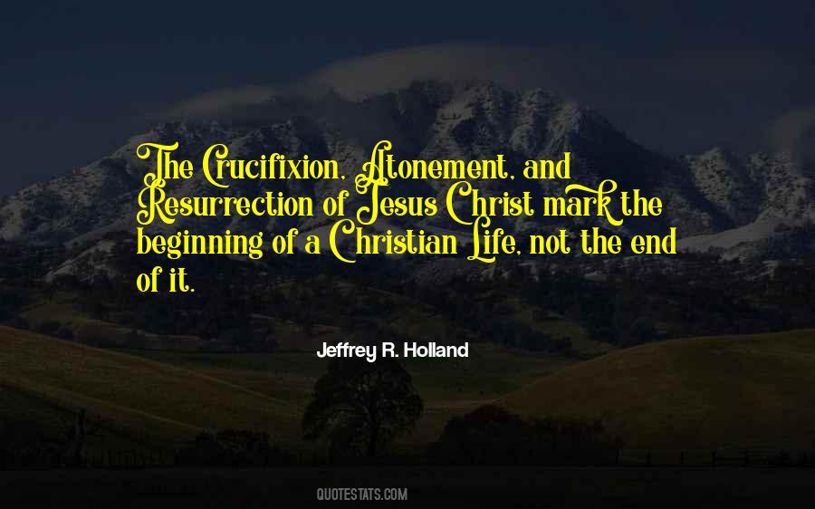 Crucifixion Of Jesus Christ Quotes #1643544