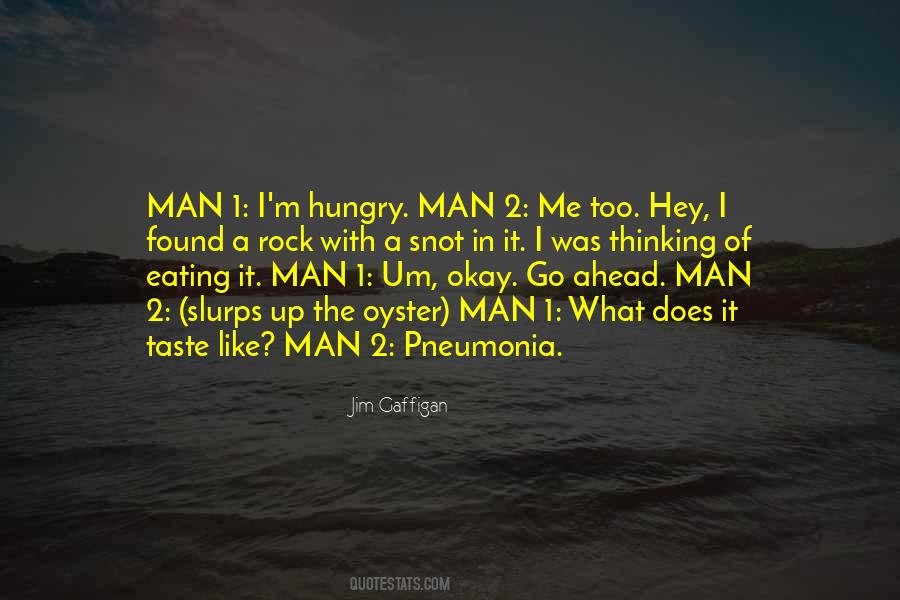 Quotes About Hungry Man #467560