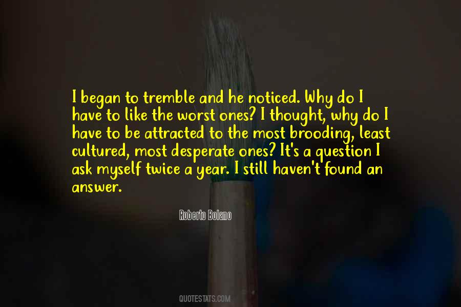 Ask Question Quotes #73276