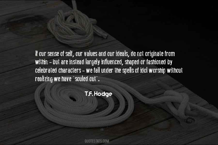 Quotes About Our Values #1802849