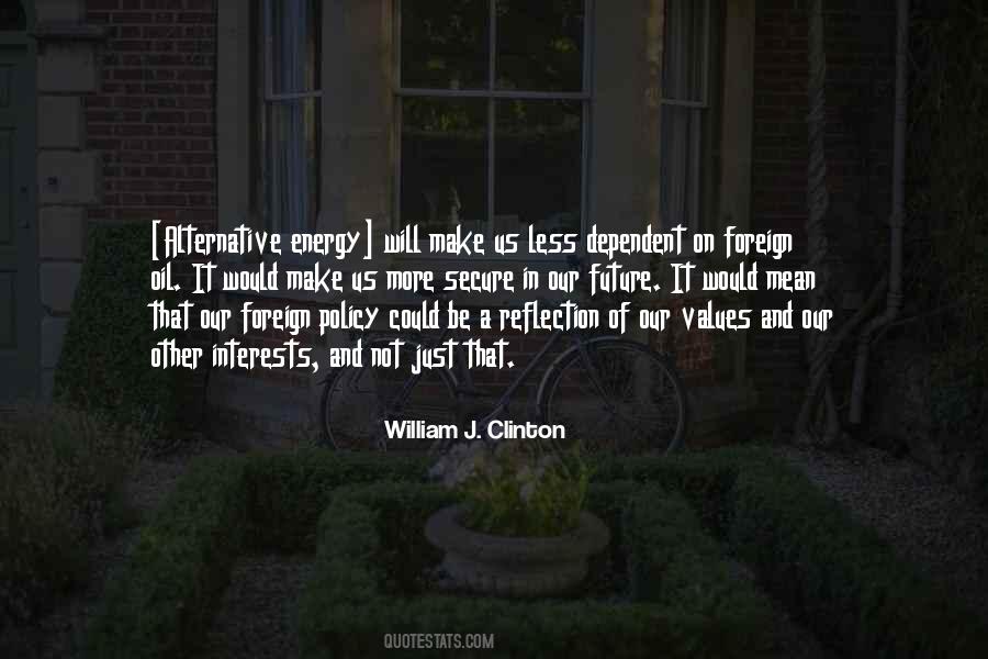 Quotes About Our Values #303149