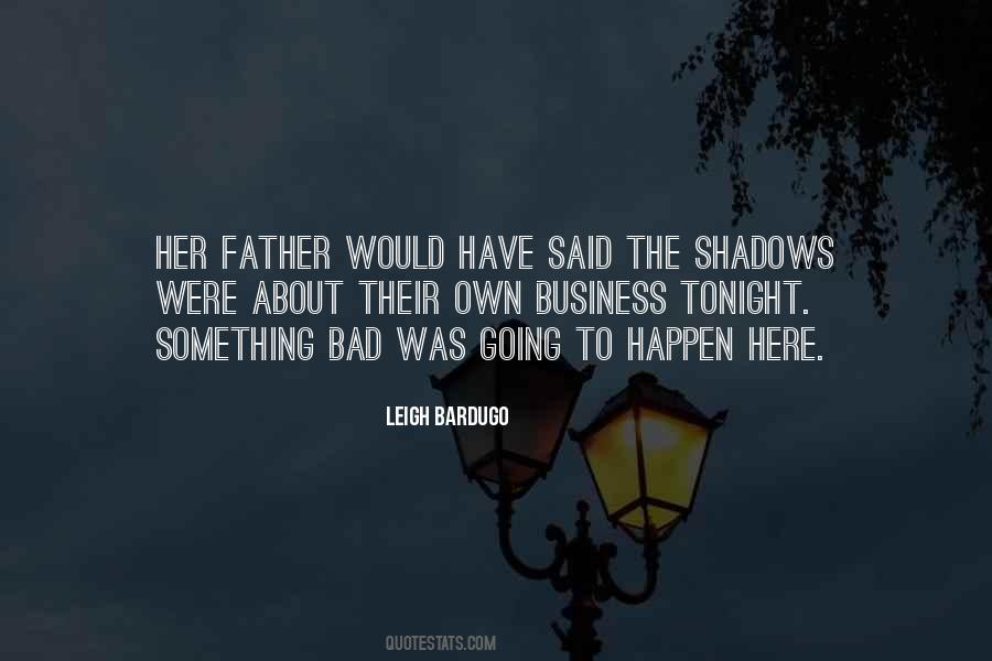 The Shadows Quotes #1285335