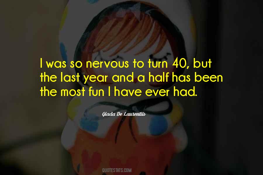 When You Turn 40 Quotes #522864