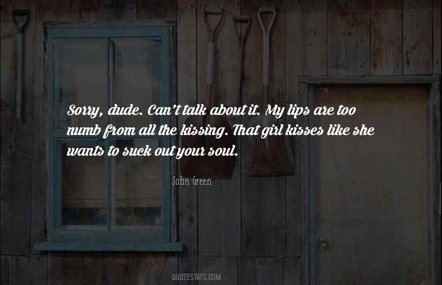 Quotes About Kissing Your Lips #1553913