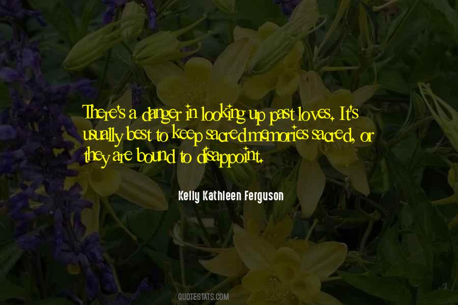 Quotes About Past Loves #1845238