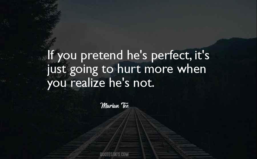 Quotes About Not Perfect Love #436782