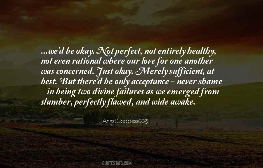 Quotes About Not Perfect Love #84864