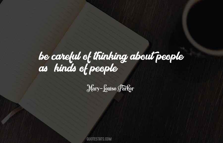 Quotes About Careful Thinking #372052