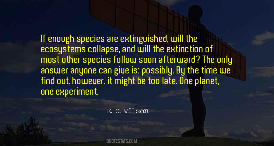 Quotes About Extinction Of Species #76488