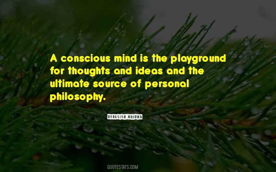 Quotes About Conscious Mind #1110257