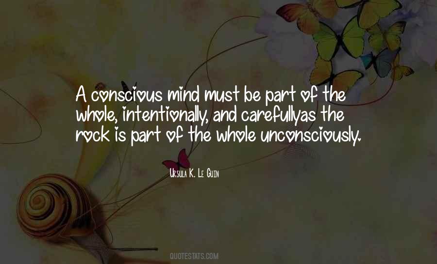 Quotes About Conscious Mind #632266