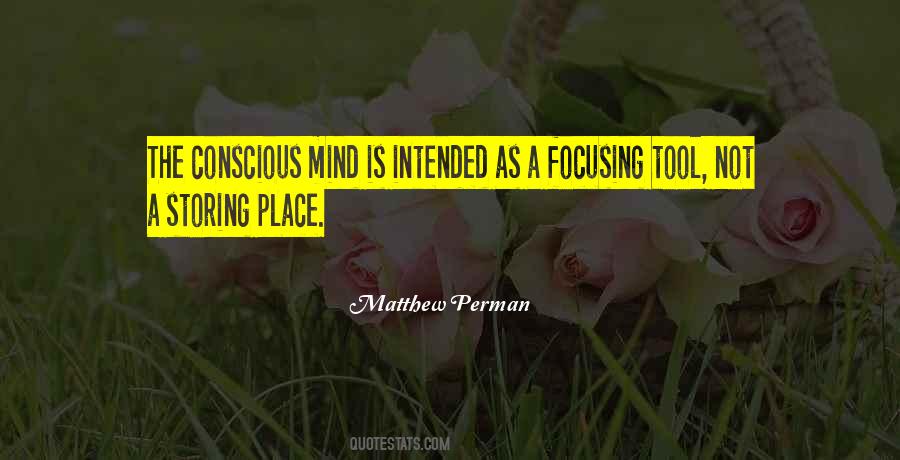 Quotes About Conscious Mind #634501