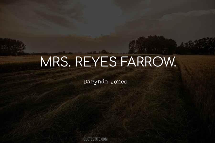 Quotes About Reyes #747647