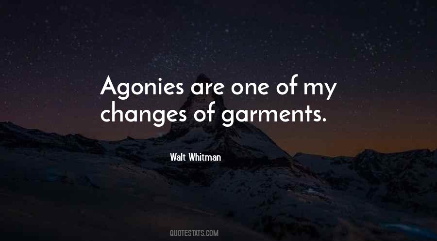 Agonies Are One Of My Changes Quotes #790582
