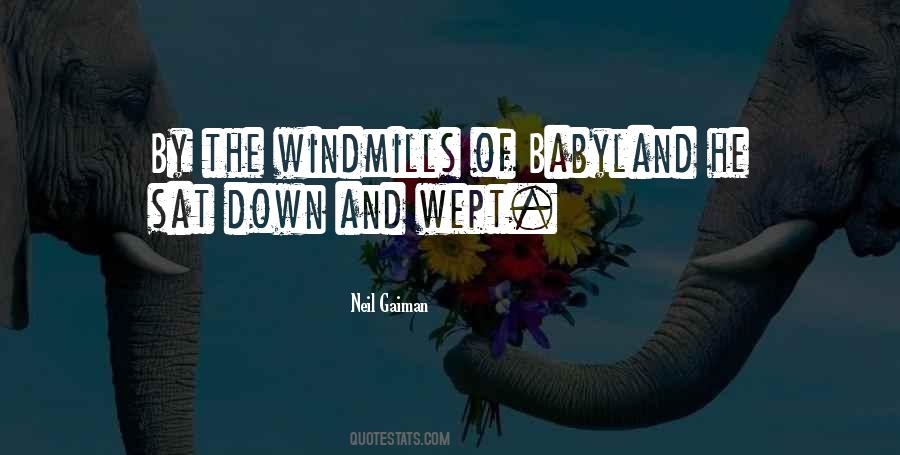 Quotes About Windmills #1191356