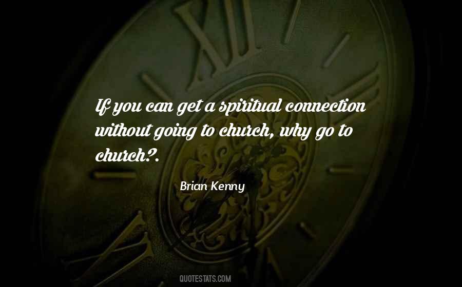 Spiritual Connections Quotes #1521298