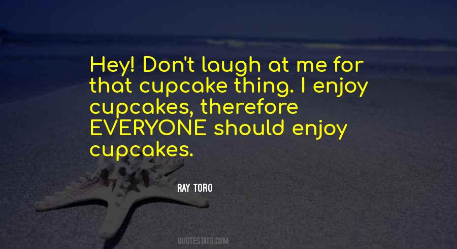 Quotes About Cupcakes #1513088