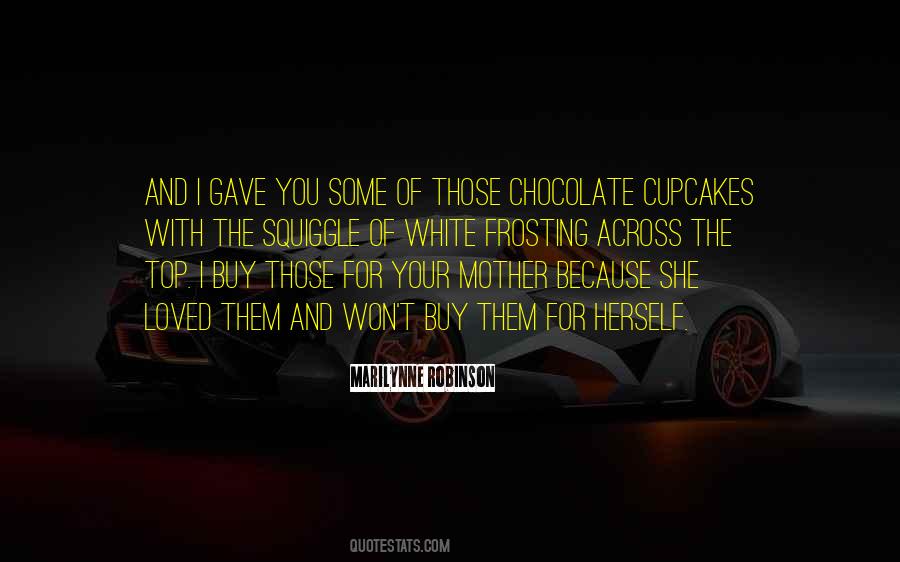 Quotes About Cupcakes #1683982