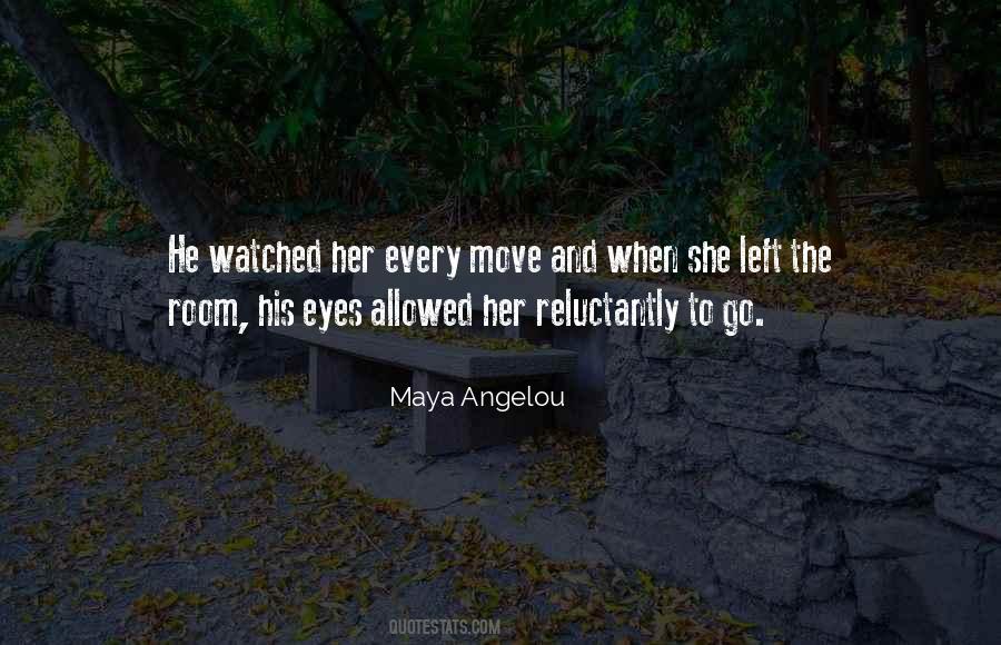 Quotes About Watching Someone Leave #1453980