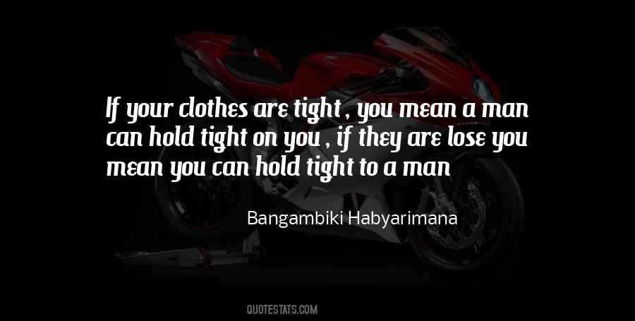 Quotes About Men's Clothes #1301750