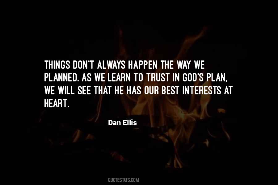 Quotes About When Things Don't Go As Planned #635458 Quotes About When Things Don't Go As Planned #635458