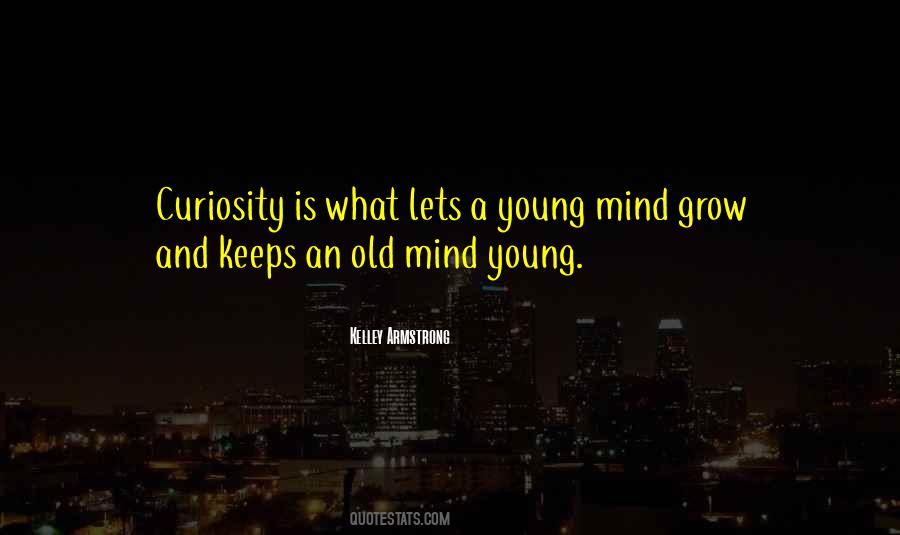 Young Mind Quotes #1593143