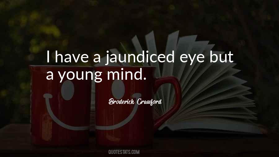 Young Mind Quotes #967542
