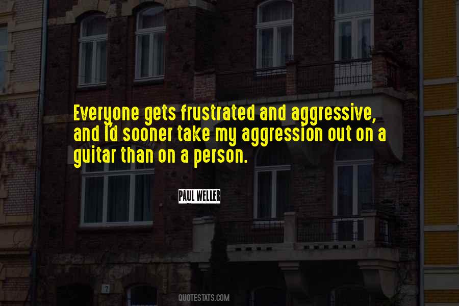 On Aggression Quotes #928760