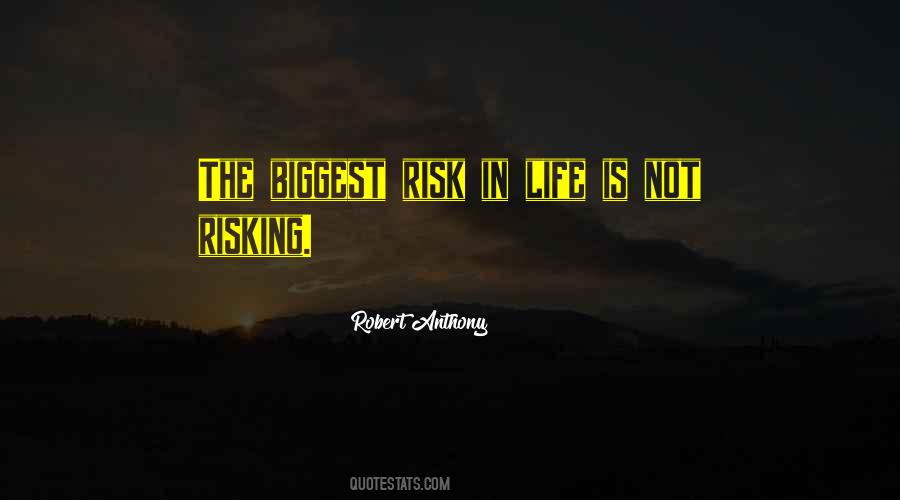 Quotes About Risking Your Life For Others #446539