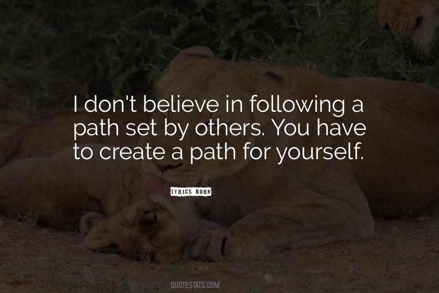 Create Your Own Path Quotes #344541