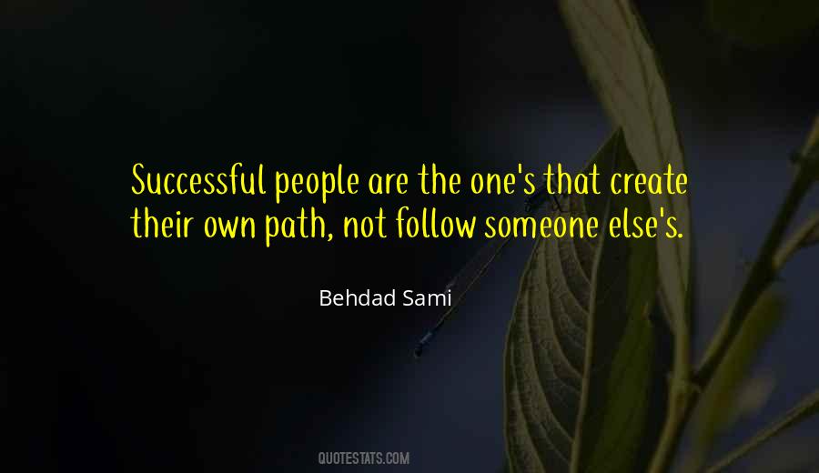 Create Your Own Path Quotes #846196