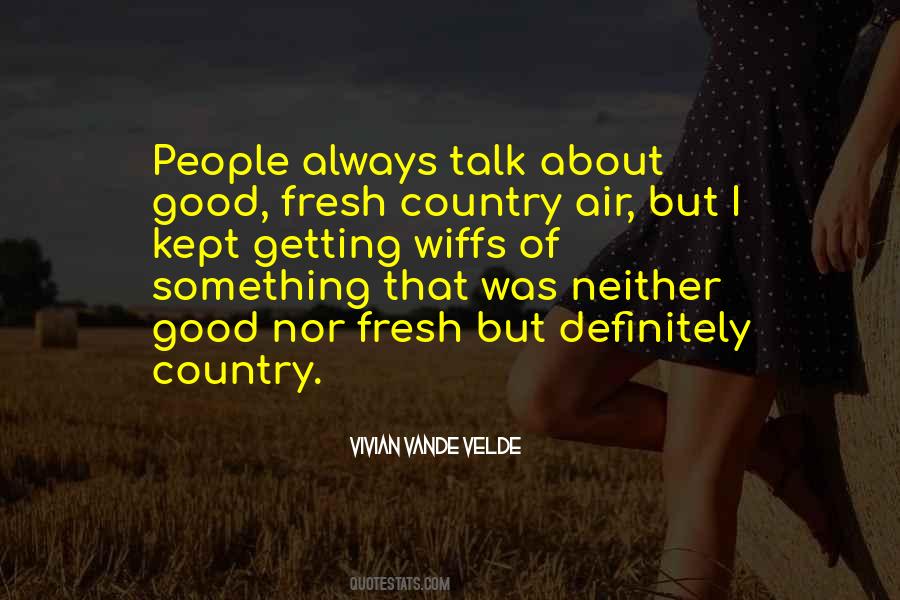Country Air Quotes #1824298