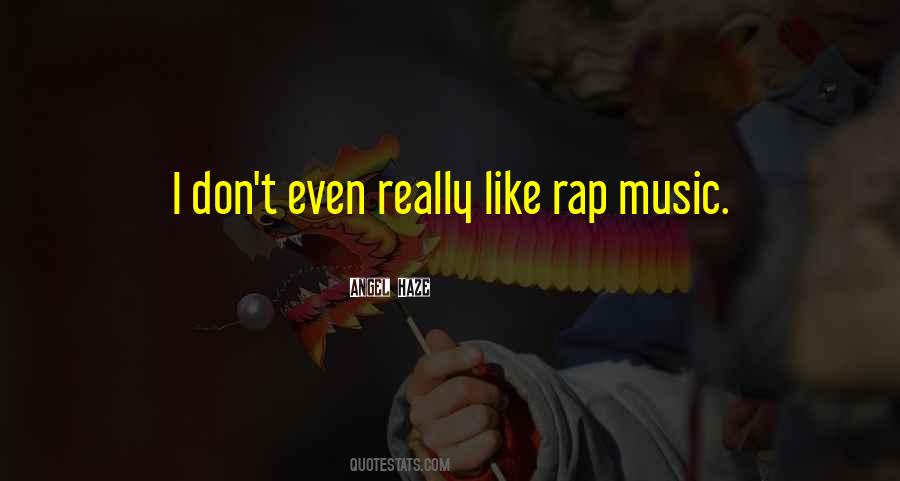 Quotes About Rap Music #1623989